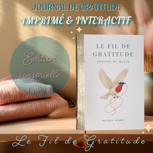 Journal de Gratitude - L’Origine - Un Fil Vers Soi